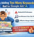 is adding too many keywords bad for google ads